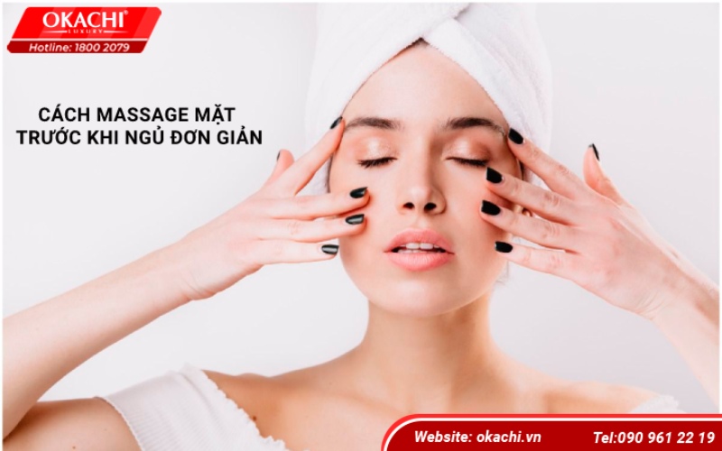 Cách massage mặt trước khi ngủ đơn giản