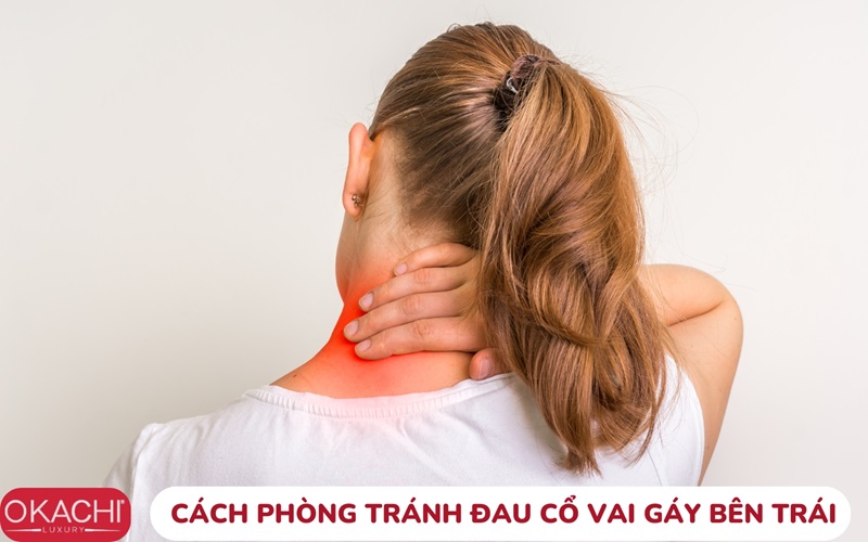 cách phòng tránh đau cổ vai gáy bên trái