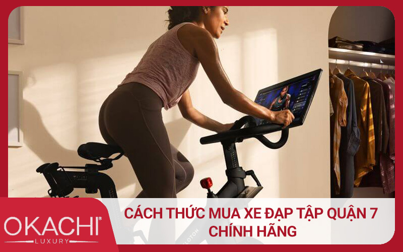 Cách thức mua xe đạp tập quận 7 chính hãng