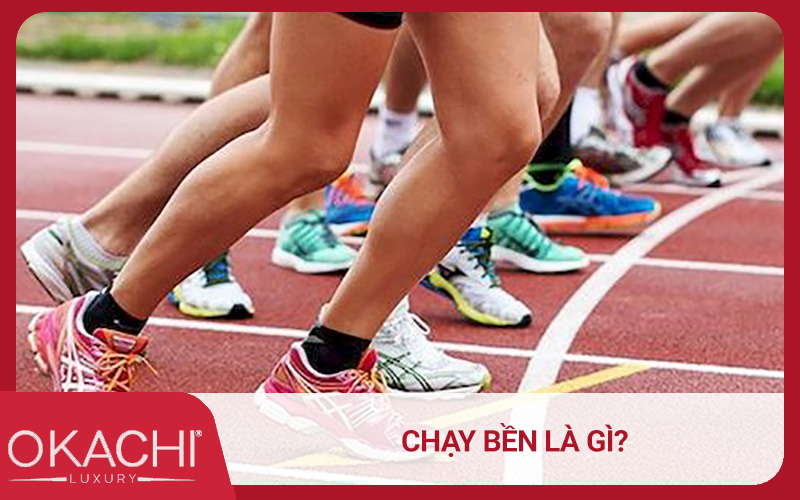 Chạy bền là gì?