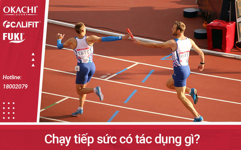 Chạy tiếp sức có tác dụng gì?