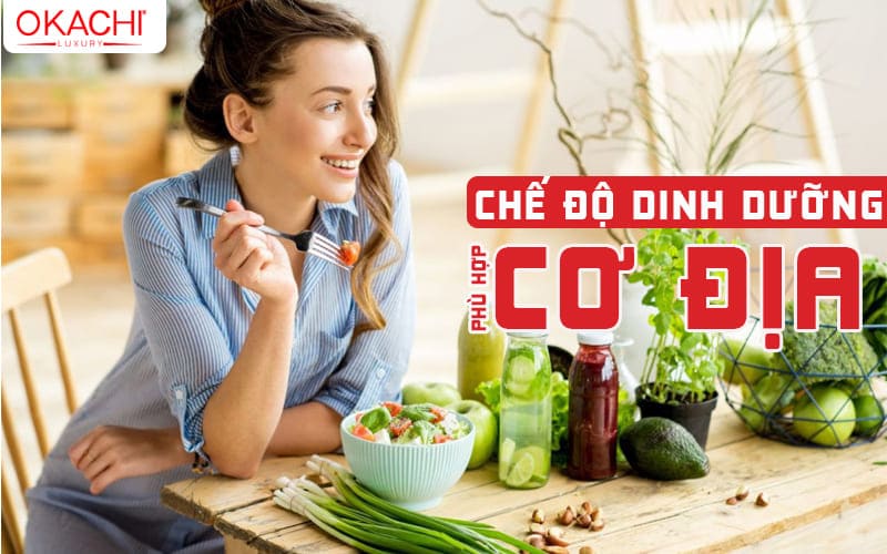 Chế độ dinh dưỡng phù hợp với cơ địa