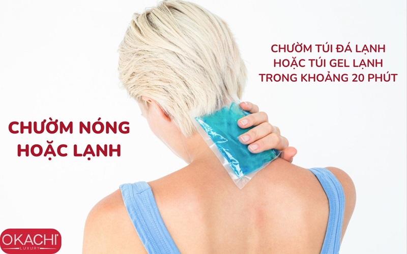 Chườm nóng hoặc lạnh
