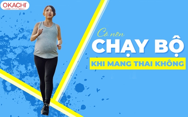 Có nên chạy bộ khi mang thai không?