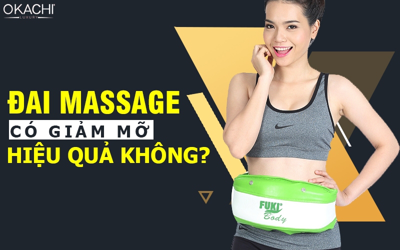 Đai massage có giảm mỡ hiệu quả không?