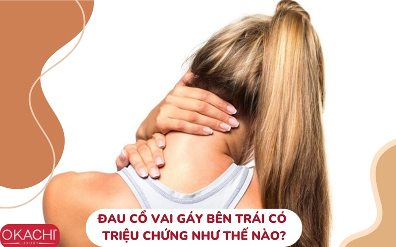đau cổ vai gáy có triệu chứng như thế nào