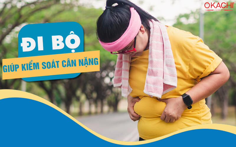 đi bộ giúp kiểm soát cân nặng