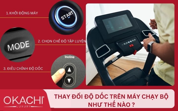 Các bước điều chỉnh độ dốc máy chạy bộ