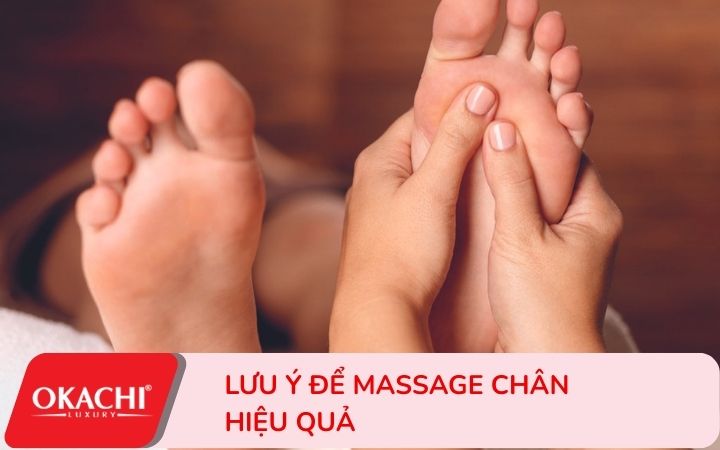 lưu ý giúp massage bàn chân hiệu quả
