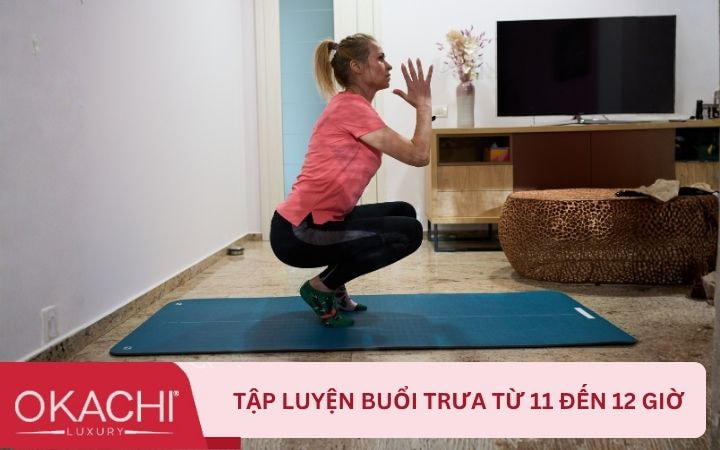 tập luyện buổi trưa từ 11 đến 12 giờ