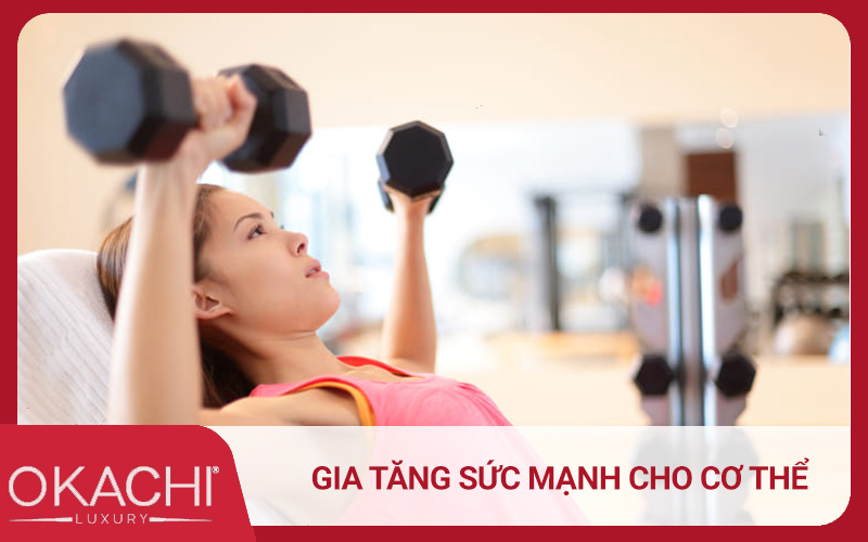 Gia tăng sức mạnh cho cơ thể
