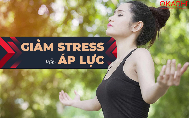 Giảm stress và áp lực