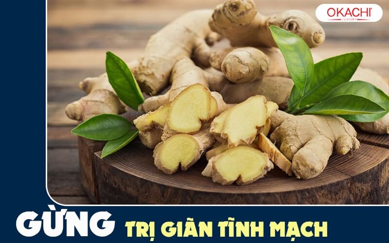 Sử dụng gừng trị suy giãn tĩnh mạch