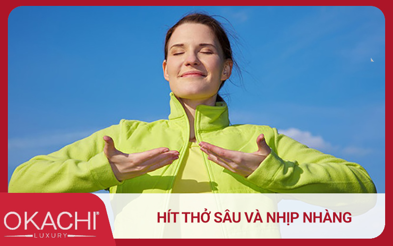Hít thở sâu và nhịp nhàng