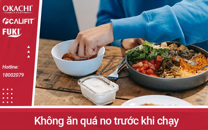 Không ăn quá no trước khi chạy