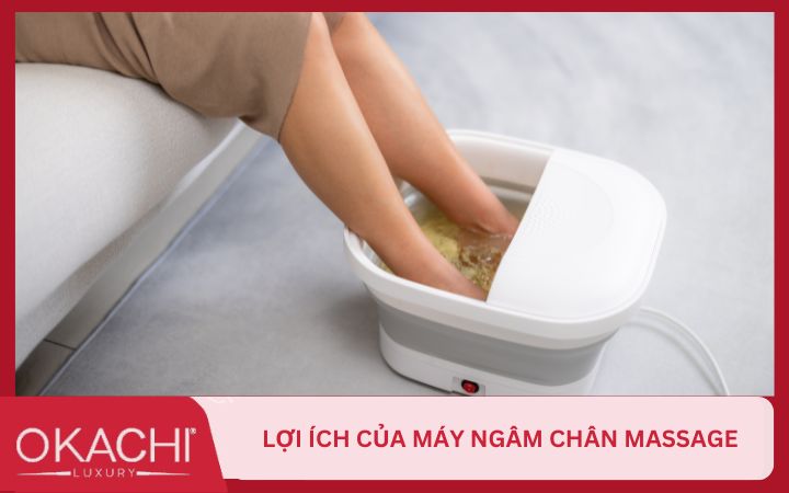 loi ich cua may ngam chan massage