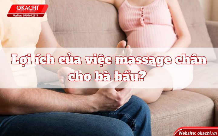loi-ich-cua-viec-massage-chan-cho-ba-bau