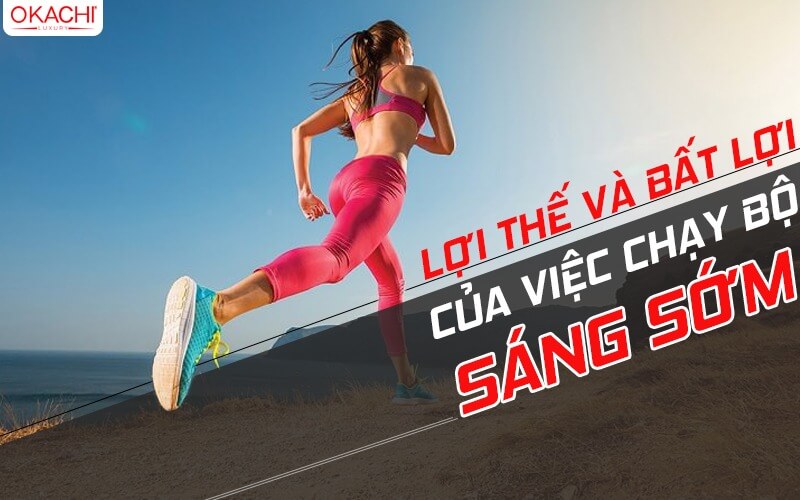 uu nhuoc diem cua chạy bo sang som giam can