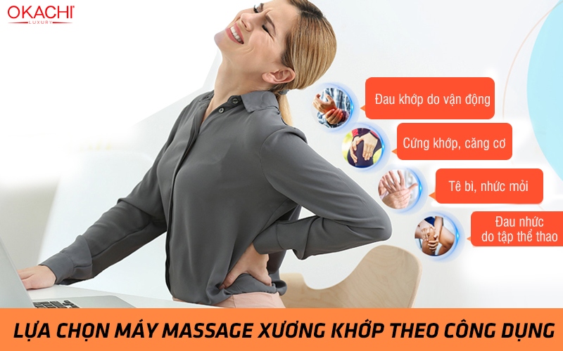 Lựa chọn máy massage xương khớp theo công dụng