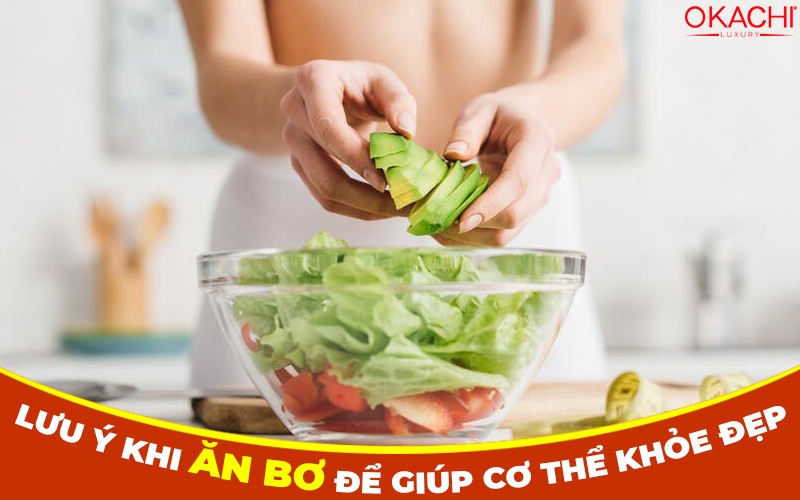 Lưu ý khi ăn bơ 