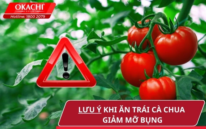 Lưu ý khi ăn trái cà chua giảm mỡ bụng