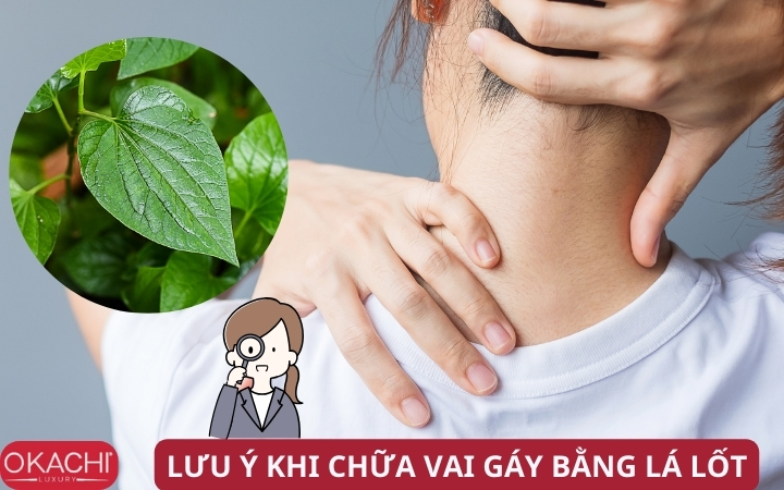 Lưu ý khi chữa đau vai gáy bằng lá lốt