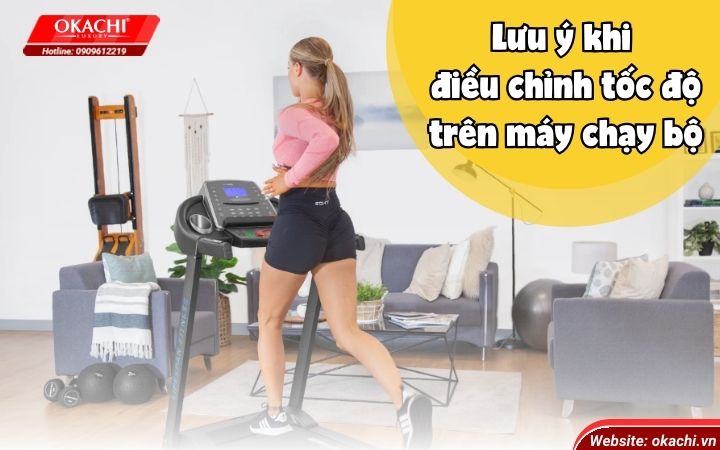 luu-y-khi-dieu-chinh-toc-do-tren-may-chay-bo