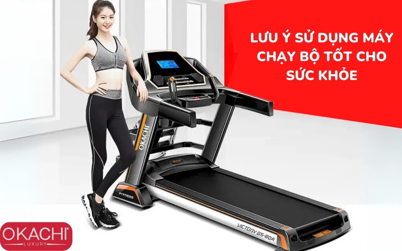 Lưu ý để sử dụng máy chạy bộ tốt cho cho sức khỏe
