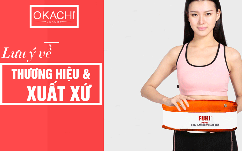 Lưu ý về thương hiệu và xuất xứ