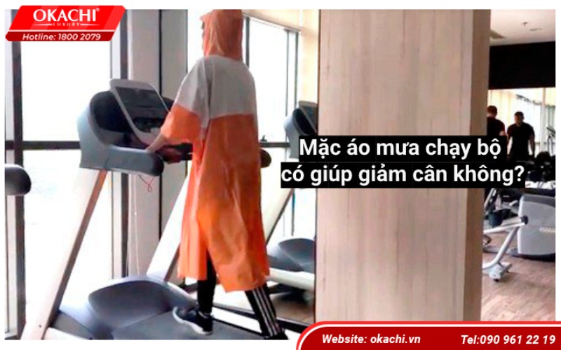 Mặc áo mưa chạy bộ có giúp giảm cân không