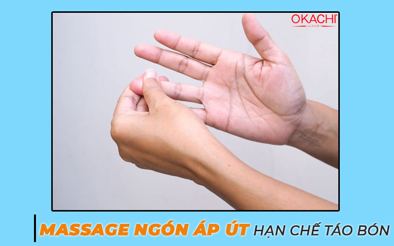 Massage ngón áp út hạn chế táo bón