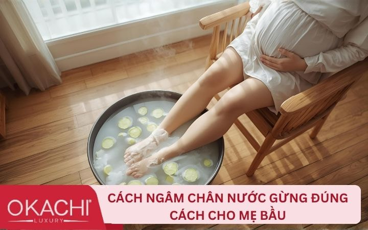 Cách ngâm chân nước gừng đúng cách và an toàn cho mẹ bầu