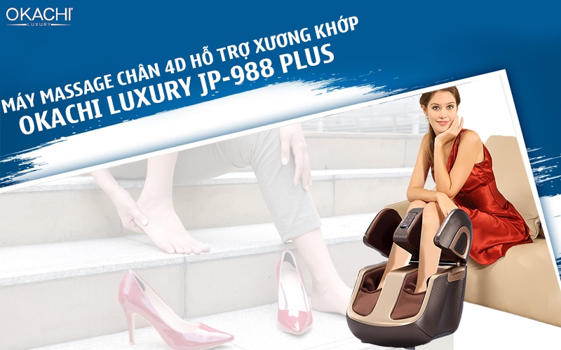 Máy massage chân 4D hỗ trợ xương khớp Okachi Luxury JP-988 Plus