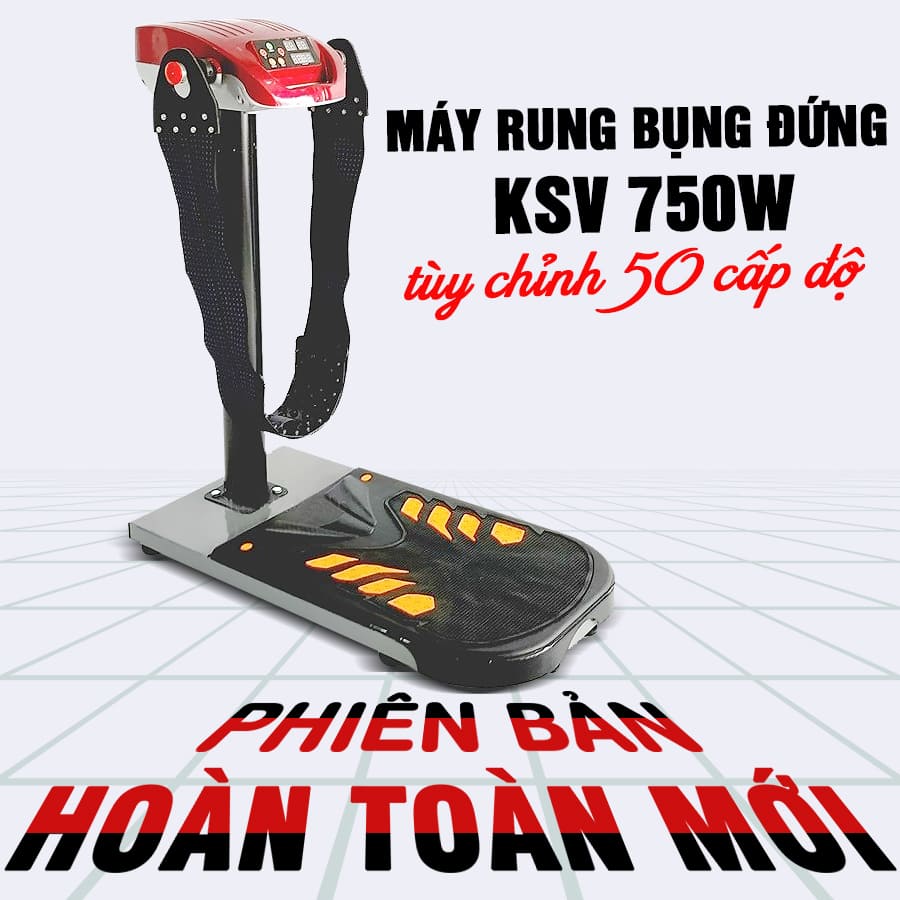 Máy rung bụng đứng hiện đại KSV 750W