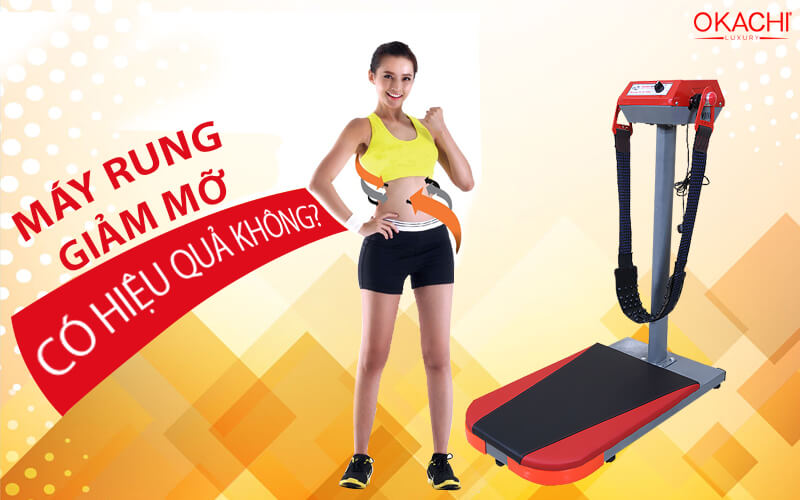 Máy rung giảm mỡ có hiệu quả không
