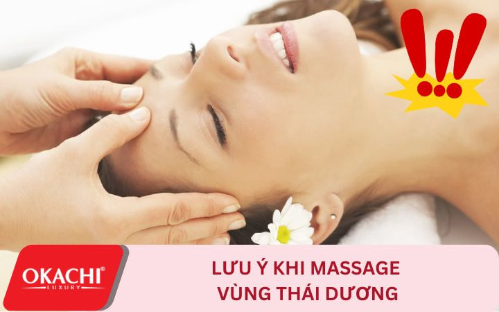 Các lưu ý khi thực hiện massage vùng thái dương