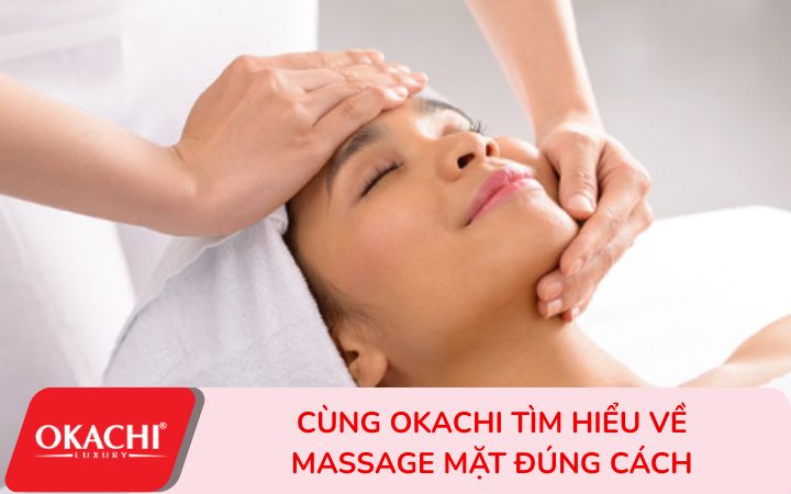 Hiểu massage mặt là gì để áp dụng đúng cách