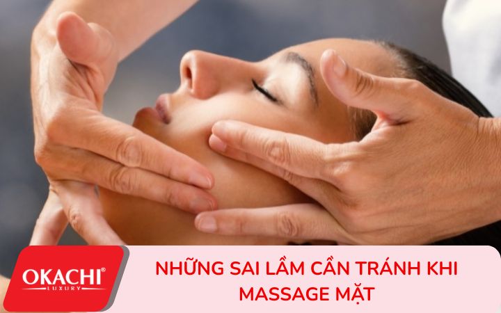Những sai lầm cần tránh khi massage mặt