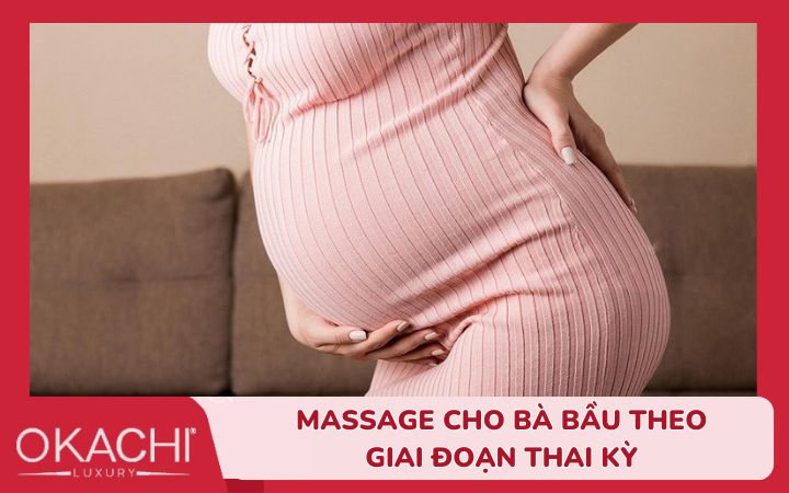 Massage cho bà bầu theo giai đoạn thai kỳ