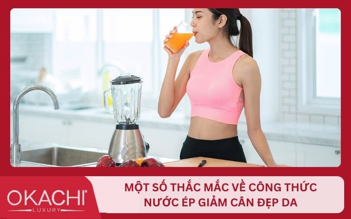 Một số thắc mắc về công thức nước ép giảm cân đẹp da