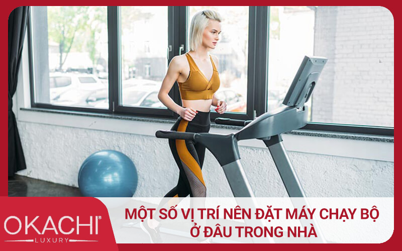 vi tri dat may chay bo trong nha