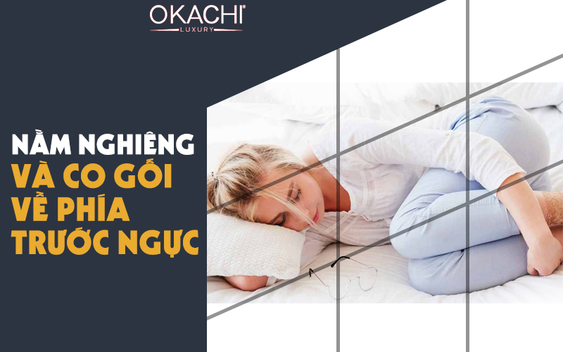 Nằm nghiêng và co gối về phía trước ngực