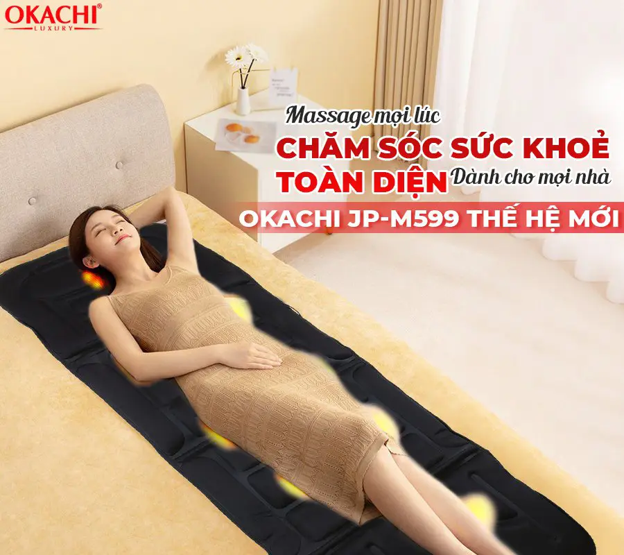 Nệm massage toàn thân OKACHI JP-M599 (thế hệ mới)