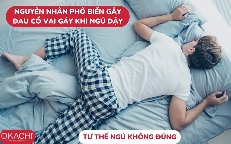 Nguyên nhân phổ biến gây đau cổ vai gáy khi ngủ dậy