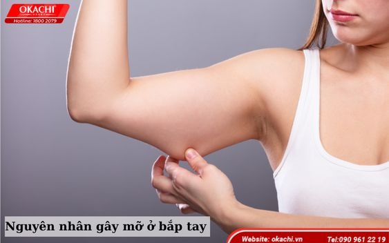 Nguyên nhân gây mỡ ở bắp tay