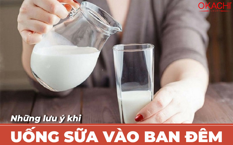 Những lưu ý khi uống sữa vào ban đêm