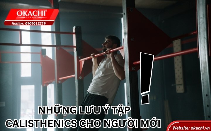 lưu ý tập Calisthenics cho người mới bắt đầu