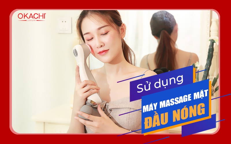 Hướng dẫn sử dụng máy massage mặt đầu nóng