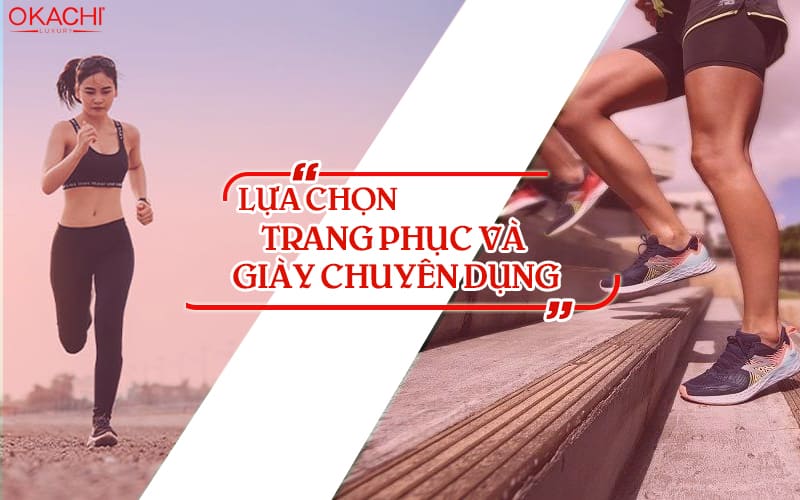 lựa chọn trang phục và giày chuyên dụng
