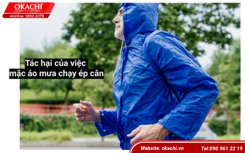 Tác hại của việc mặc áo mưa chạy ép cân